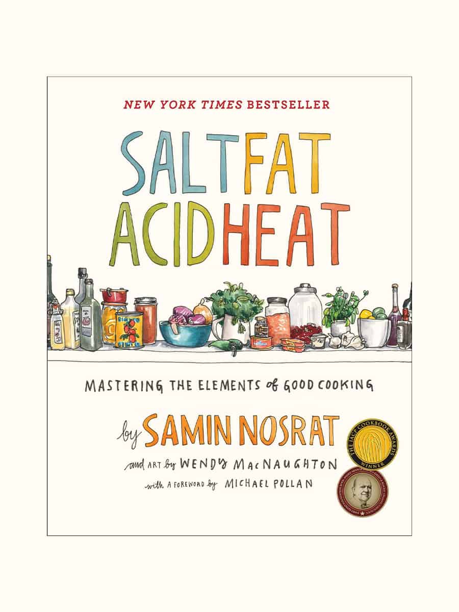 Salt, Fat, Acid, Heat – Mastering the Elements of Good Cooking